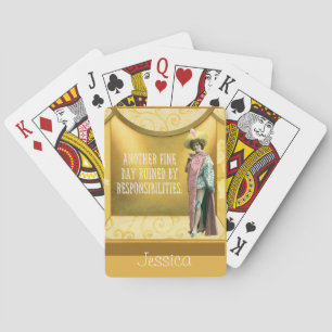 Funny Ruined By Responsibilities Personalised  Playing Cards