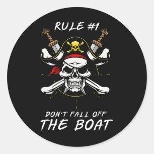 Funny Rule #1 Don't Fall Off The Boat Cruise Pirat Classic Round Sticker