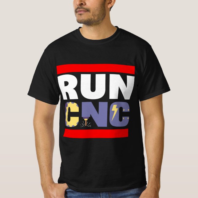 FUNNY RUN CNC MACHINIST ENGINEER MECHANIC OPERATOR T-Shirt (Front)