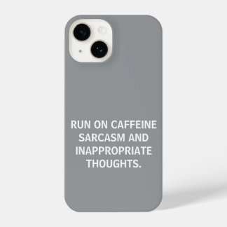 FUNNY RUN ON CAFFEINE SARCASAM ADD YOUR OWN QUOTE iPhone 14 CASE