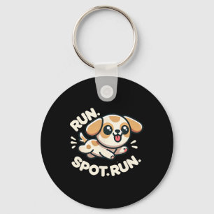 Funny Run Spot Run Dog Humour  Key Ring