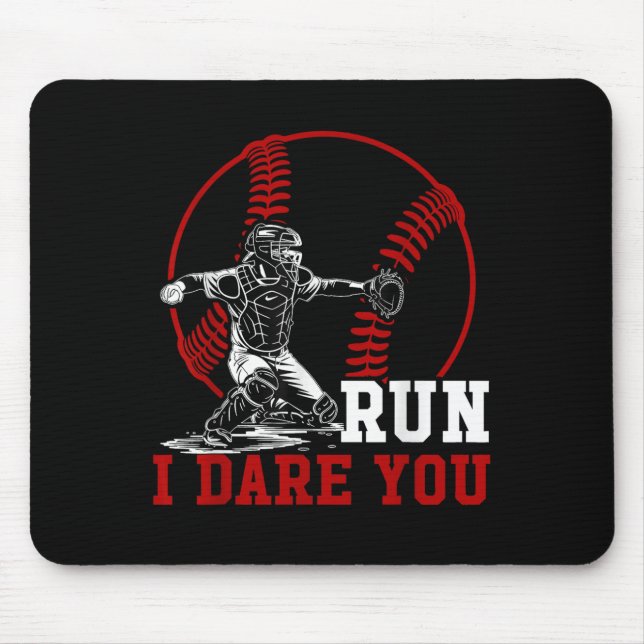 Funny Run Steal I Dare You Baseball Catcher Player Mouse Pad (Front)