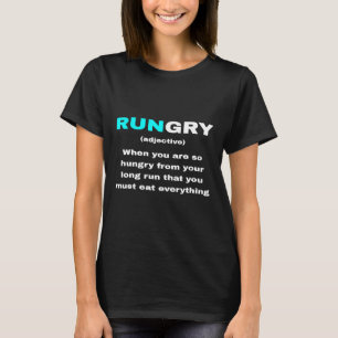 Funny Rungry Definition Meaning Runner Quote Runni T-Shirt