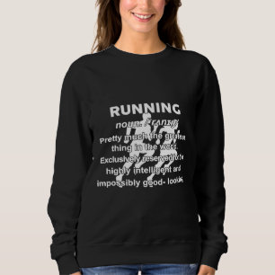 Funny Running Definition Gift For Runner Love To R Sweatshirt