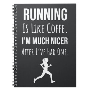 Funny Running Gifts Coffee Humour Quote For Her Notebook
