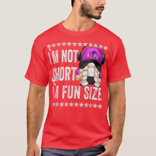 Funny Running Mum Gnome For Women Im Not Short Im T-Shirt