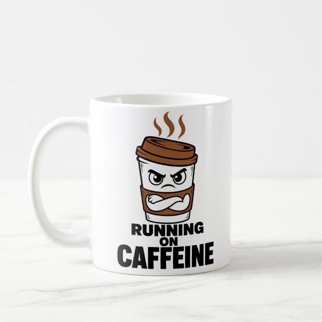 Funny Running On Caffeine Coffee Mug Sarcastic (Left)
