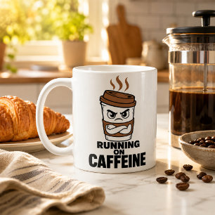 Funny Running On Caffeine Coffee Mug Sarcastic
