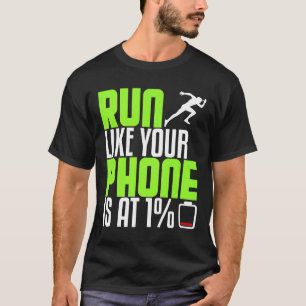 Funny Running Runner Like Phone On Half Marathon G T-Shirt