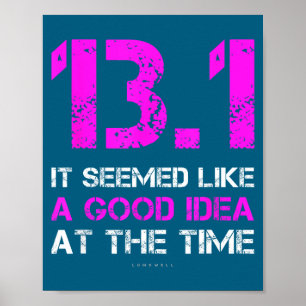 Funny Running Shirts. 13.1 Funny Half Marathon Poster