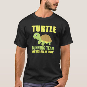 Funny Running Team Turtle Animal Lover Marathon T-Shirt