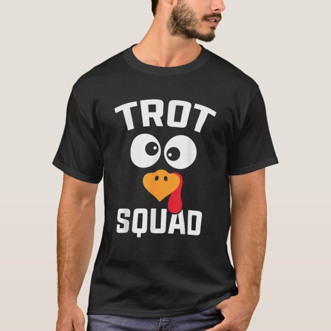 Funny Running Turkey Trot Squad Thanksgiving For M T-Shirt (Front)