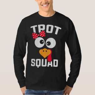 Funny Running Turkey Trot Squad Thanksgiving For W T-Shirt