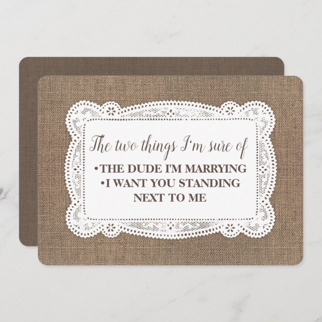 Funny Rustic Bridesmaid / Maid of Honour Proposal Invitation (Front/Back)