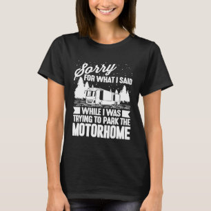 Funny Rv Camping Men Women Camp Parking Motorhome T-Shirt