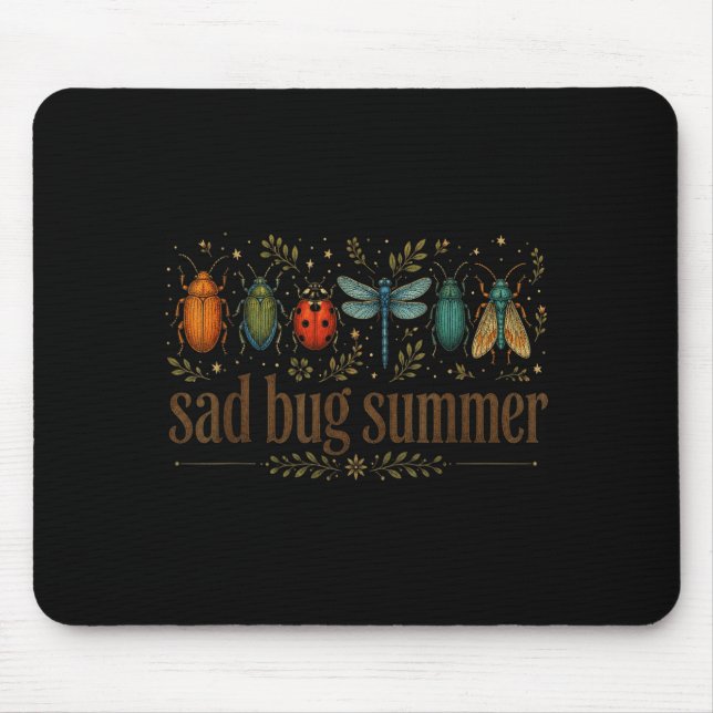 Funny Sad Bug Summer Indie Insect Lover Nature Mouse Pad (Front)