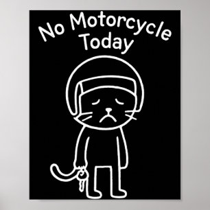 Funny sad cat meme motorcycle ride riding lover poster