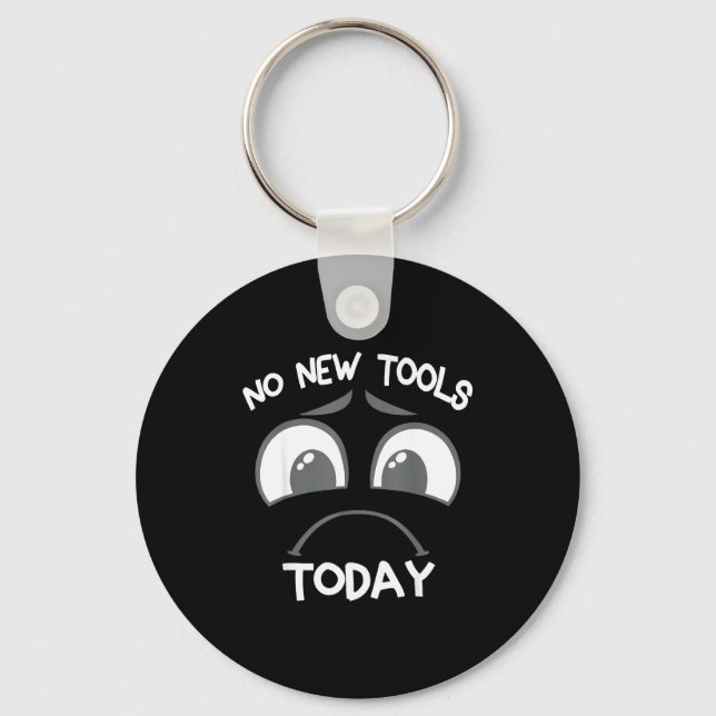 Funny Sad Stick No New Tool Fishing Today  Key Ring (Front)
