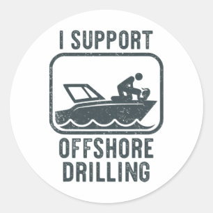 Funny Sailing Boating Shirt Offshore Drilling Boat Classic Round Sticker