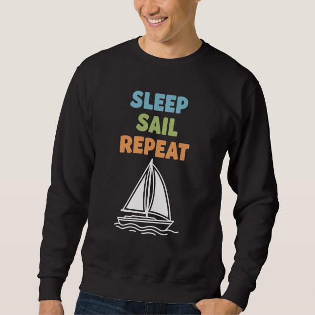 Funny Sailing Life "Sleep Sail Repeat" Sweatshirt (Front)