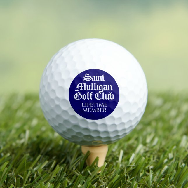 Funny Saint Mulligan Golf Club Lifetime Member Balls (Insitu Tee)