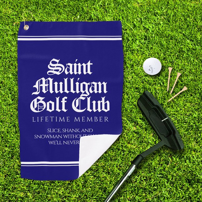 Funny Saint Mulligan Golf Club Lifetime Member Golf Towel (Saint Mulligan Golf Club Lifetime Member Golf Towel Cover Photo)