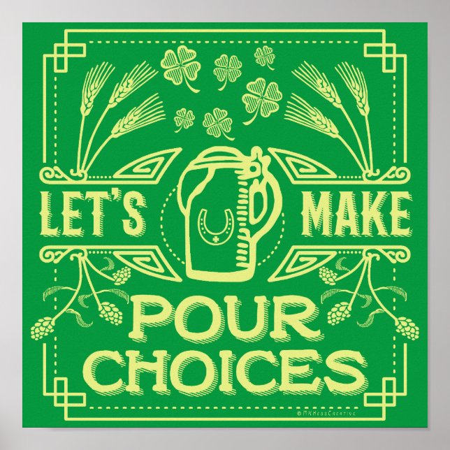 Funny Saint Patrick's Day Irish Beer Pour Choices Poster (Front)