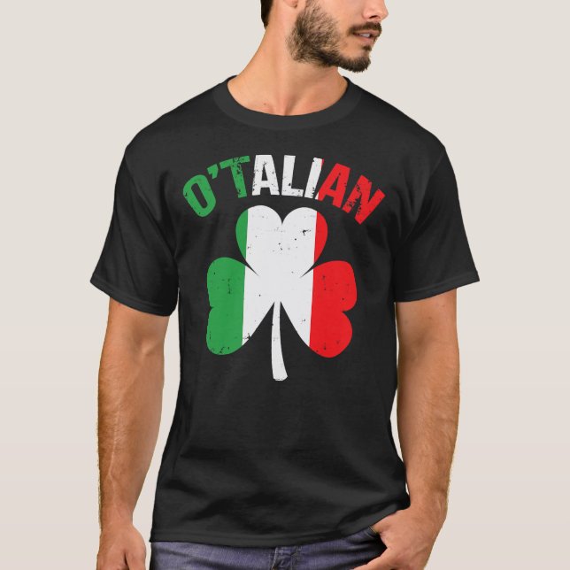 Funny Saint Patricks Day Irish Italian O'talian T-Shirt (Front)