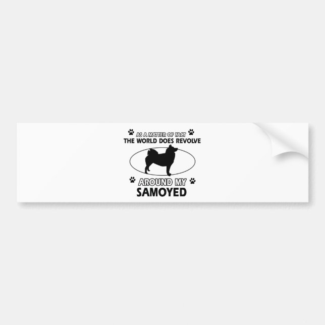 funny SAMOYED designs Bumper Sticker (Front)