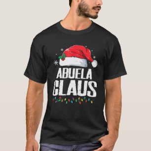 Funny Santa Abuela Claus Christmas Matching Family T-Shirt