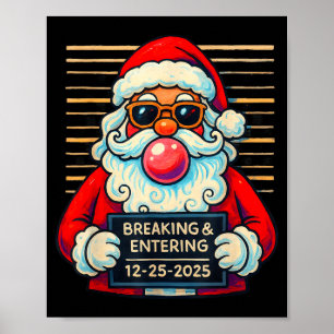 Funny Santa Breaking And Entering Christmas Poster