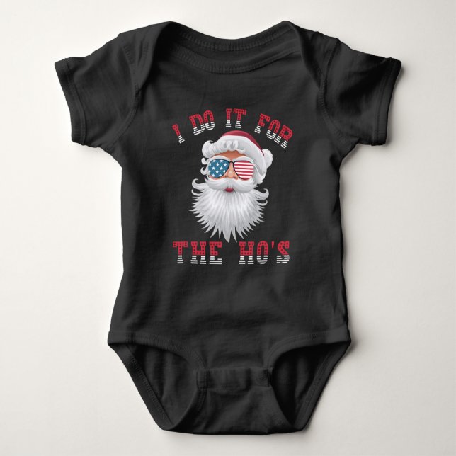 Funny Santa Claus - I Do It For The HO's Baby Bodysuit (Front)