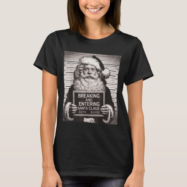 Funny Santa Claus Mugshot Christmas – Santa Xmas  T-Shirt (Front)