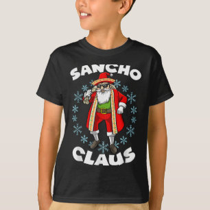 Funny Santa Claus Sancho Mexican Santa Claus Chris T-Shirt