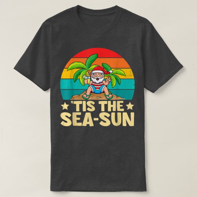 Funny Santa Claus Tis the SeaSun Christmas In July T-Shirt (Design Front)