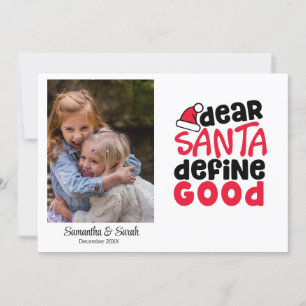 Funny Santa Define Good Holiday Photo