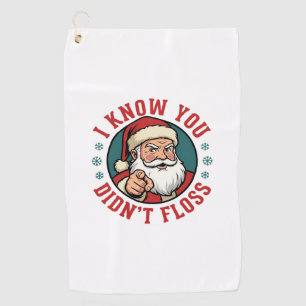 Funny Santa Didn't Floss Christmas Dentist Golf Towel