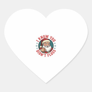Funny Santa Didn't Floss Christmas Dentist Heart Sticker