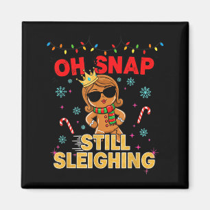 Funny Santa Gingerbread Oh Snap. Still Sleighing C Magnet