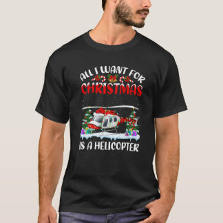 Funny Santa Hat All I Want For Christmas Is A Heli T-Shirt