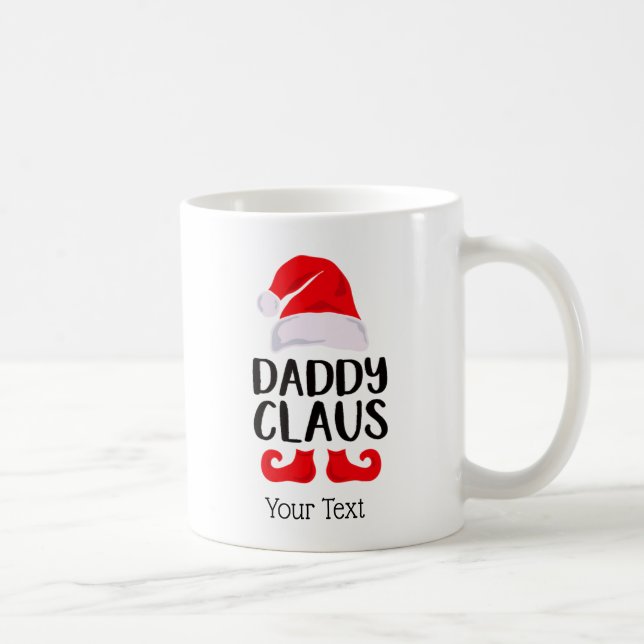 Funny Santa Hat Daddy Claus Christmas Holiday Coffee Mug (Right)