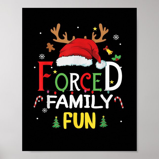 Funny Santa Hat Forced Family Fun Sarcastic Christ Poster (Front)