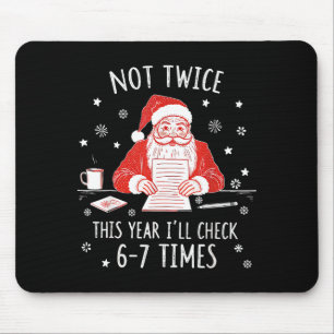 Funny Santa I Check The List 6-7 Times 67 Meme Chr Mouse Pad