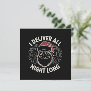 Funny Santa I Deliver All Night Christmas Holiday  Card