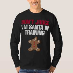 Funny Santa In Training Christmas Gingerbread Cook T-Shirt