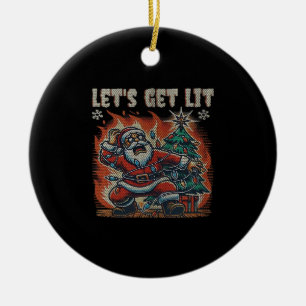 Funny Santa Is Burning Let's Get Lit Classic Ceramic Ornament