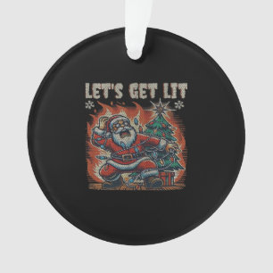 Funny Santa Is Burning Let's Get Lit Classic Ornament