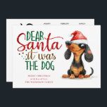 Funny Santa It Was Dog 2025 Calendar Christmas Holiday Card<br><div class="desc">Funny Dachshund Dear Santa It Was The Dog 2025 Calendar Christmas. Festive fun for your holiday wishes, with this fun design with a cheeky weiner dog in his Santa hat. The quote is non editable and has a faux glitter effect. Easily personalise your greeting and name beneath. A handy 2025...</div>