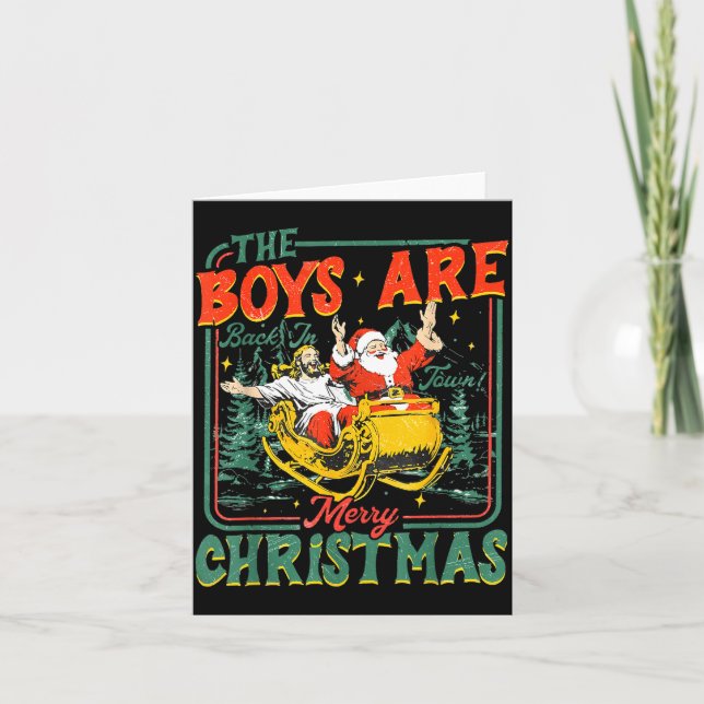 Funny Santa Jesus The Boys Are Back In Town Merry  Card (Front)