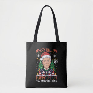 Funny Santa Joe Biden Merry Uh Uh Christmas Ugly Tote Bag